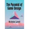 The Pyramid of Game Design: Designing, Producing and Launching Service Games