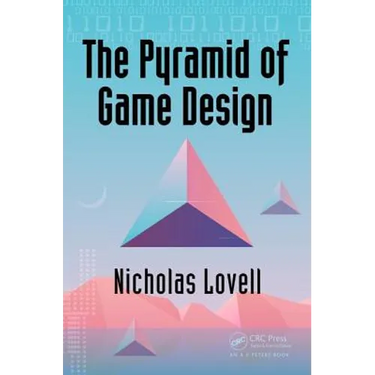 The Pyramid of Game Design: Designing, Producing and Launching Service Games