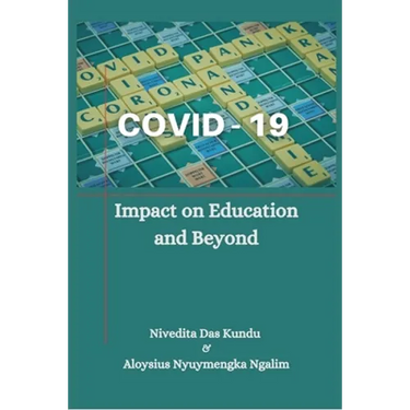 Covid-19: Impact on Education and Beyond`