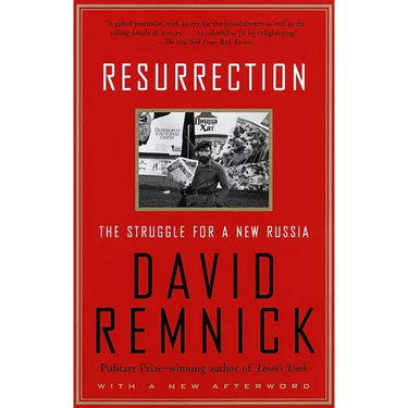 Resurrection: The Struggle for a New Russia