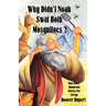 Why Didn't Noah Swat Both Mosquitoes? Plus Other Humorous Stories for Clergy