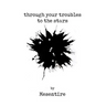 Through Your Troubles To The Stars: Mesentire