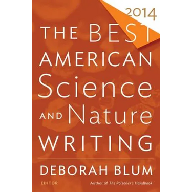 The Best American Science and Nature Writing 2014