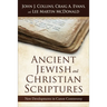 Ancient Jewish and Christian Scriptures