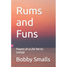 Rums and Funs: Poems of a Life Yet to Unfold