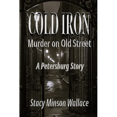 Cold Iron: Murder on Old Street: A Petersburg Story