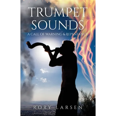Trumpet Sounds: A Call of Warning & Repentance