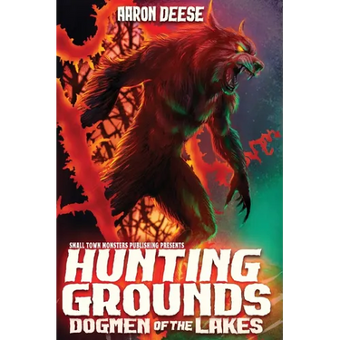 Hunting Grounds: Dogmen of the Lakes
