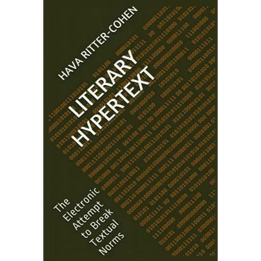 Literary Hypertext: The Electronic Attempt to Break Textual Norms