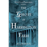 The Ghost of Harrington Farm