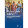 Modern Special Relativity: A Student's Guide with Discussions and Examples