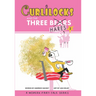 Curlilocks & the Three Hares: A Modern Fairy-Tale Series
