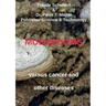 Mushrooms against cancer and other diseases