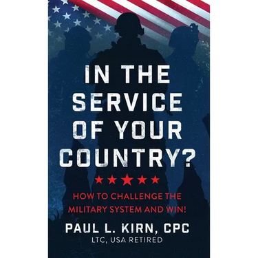 In the Service of Your Country?: How To Challenge the Military System and Win!