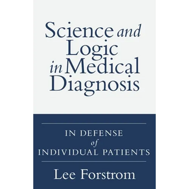 Science and Logic in Medical Diagnosis: In Defense of Individual Patients