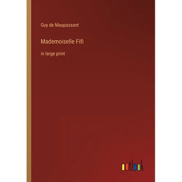 Mademoiselle Fifi: in large print