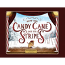 How the Candy Cane Got Its Stripes: A Christmas Tale