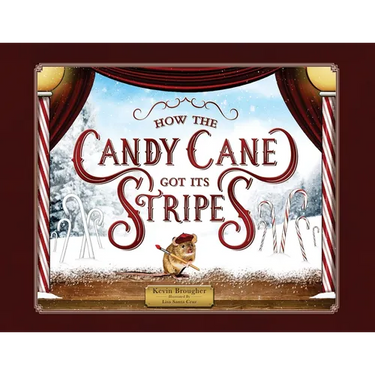 How the Candy Cane Got Its Stripes: A Christmas Tale