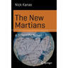 The New Martians: A Scientific Novel