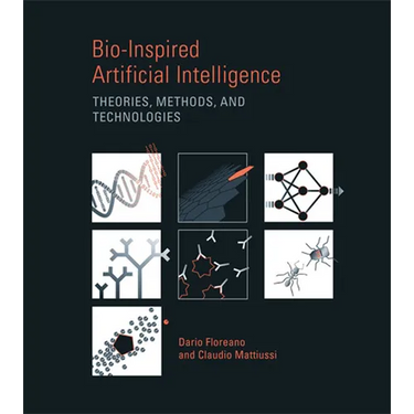 Bio-Inspired Artificial Intelligence: Theories, Methods, and Technologies
