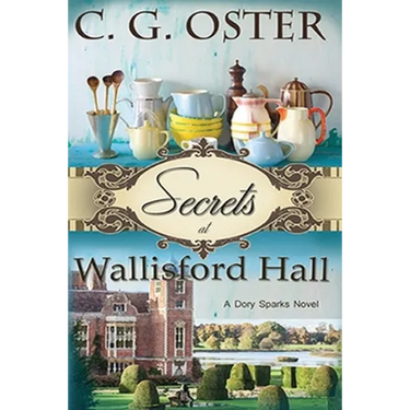 Secrets at Wallisford Hall: A Dory Sparks Novel (Large Print)