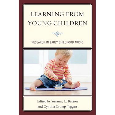 Learning from Young Children: Research in Early Childhood Music