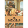 El banquete (spanish Edition)
