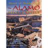 Blood of Noble Men: The Alamo Siege & Battle