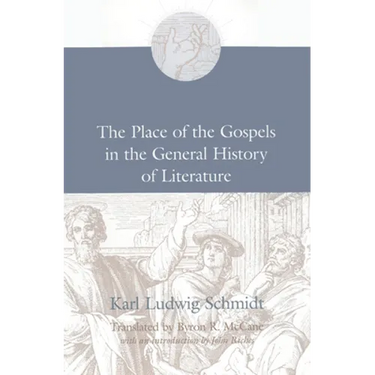 The Place of the Gospels in the General History of Literature