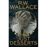 Just Desserts: A Ghost Detective Short Story