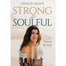 Strong and Soulful: Graced by Grief