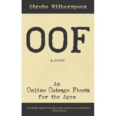 Oof: An Online Outrage Fiesta for the ages