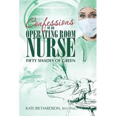 Confessions of an Operating Room Nurse: Fifty Shades of Green