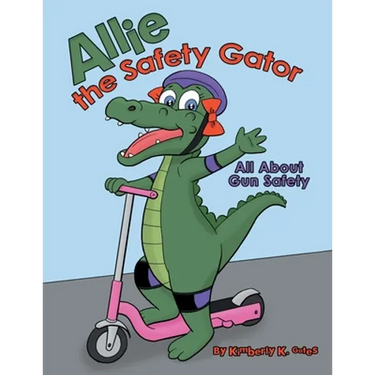 Allie the Safety Gator: All About Gun Safety