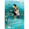 Breathing Underwater