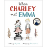 When Charley Met Emma