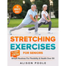 Stretching Exercises for Seniors: Simple 10-Minute Daily Routines for Flexibility & Health Over 50 - Feel Younger with Every Stretch