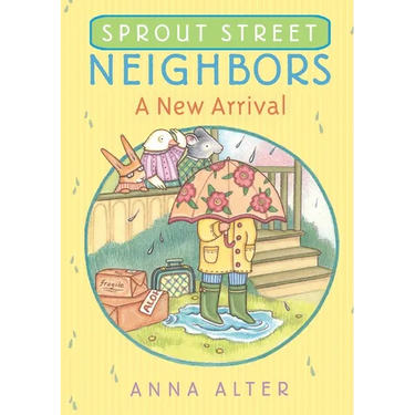 Sprout Street Neighbors: A New Arrival