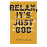 Relax, It's Just God: How and Why to Talk to Your Kids About Religion When You're Not Religious
