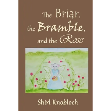 The Briar, the Bramble, and the Rose