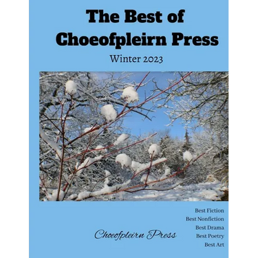 The Best of Choeofpleirn Press: Winter 2023