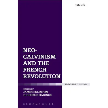 Neo-Calvinism and the French Revolution