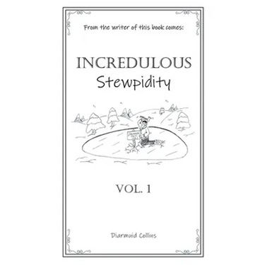 Incredulous Stewpidity