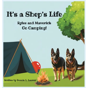 Its A Shep's Life: Rylee and Maverick Go Camping!