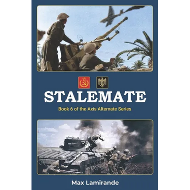 Stalemate: Book 6 of the Axis Alternate Series