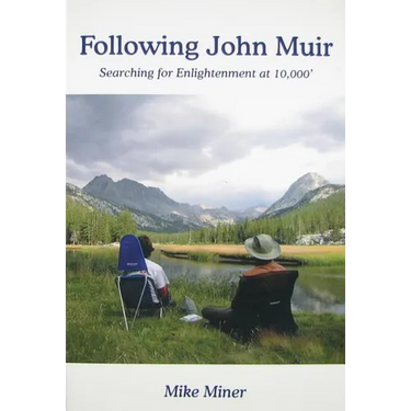Following John Muir: Searching for Enlightenment at 10,000'