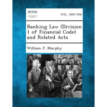 Banking Law (Division 1 of Financial Code) and Related Acts