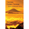 Cipangu, Golden Cipangu: Essays in Japanese History