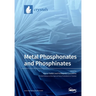 Metal Phosphonates and Phosphinates