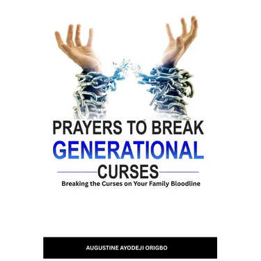 Prayers to Break Generational Curses: breaking the curse on your family bloodline